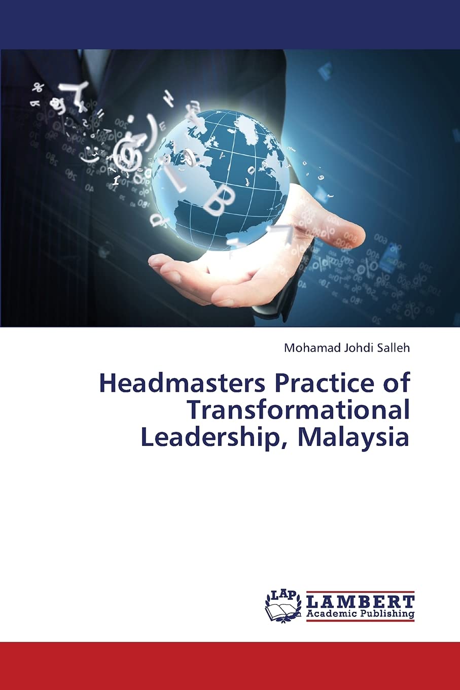 Headmasters Practice of Transformational Leadership, Malaysia,Used