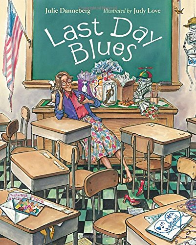 Last Day Blues (Mrs. Hartwell's Class Adventures),Used
