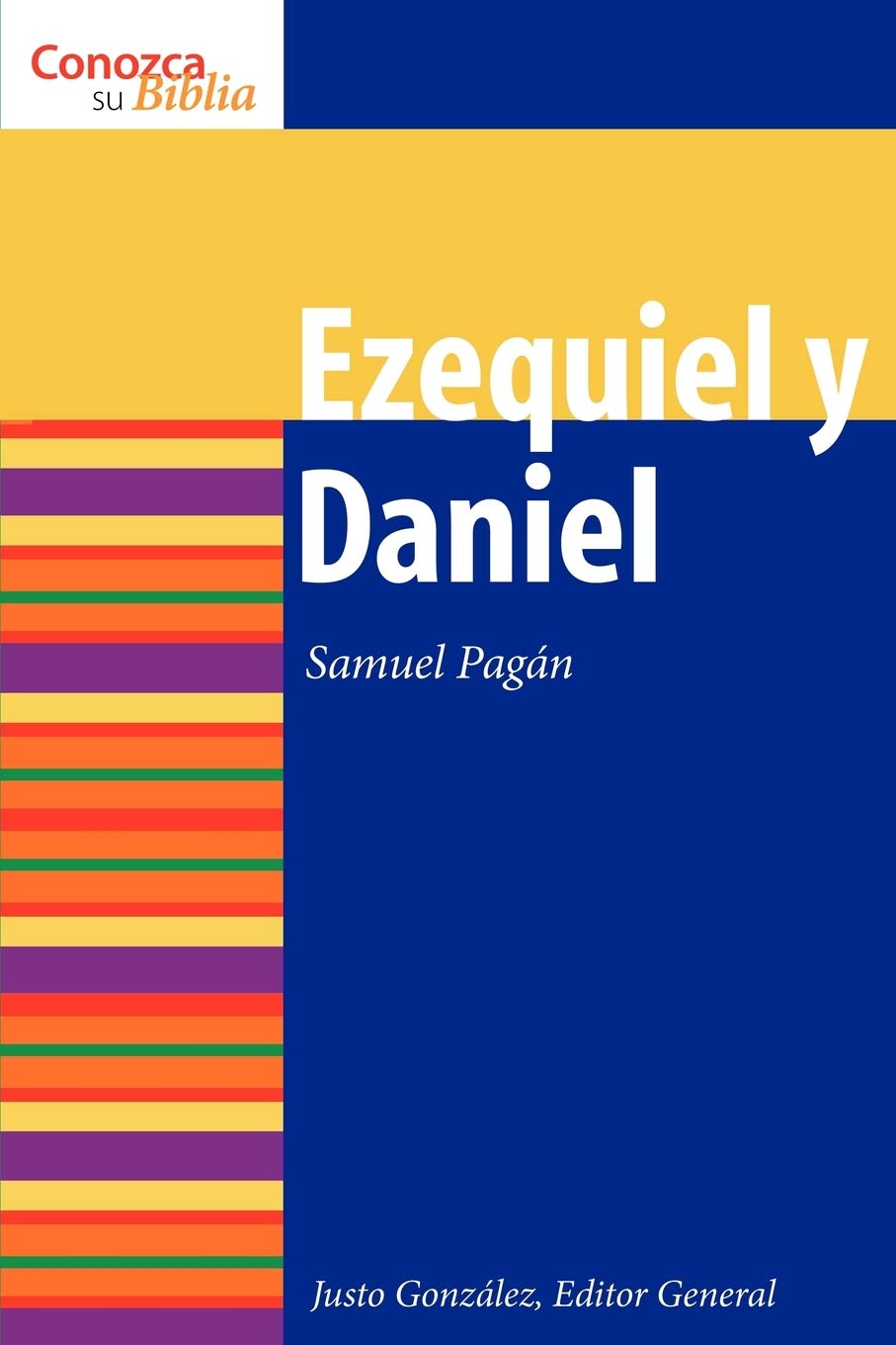Ezequiel Y Daniel: Ezekiel And Daniel (Conozca Su Biblia) (Spanish Edition),Used