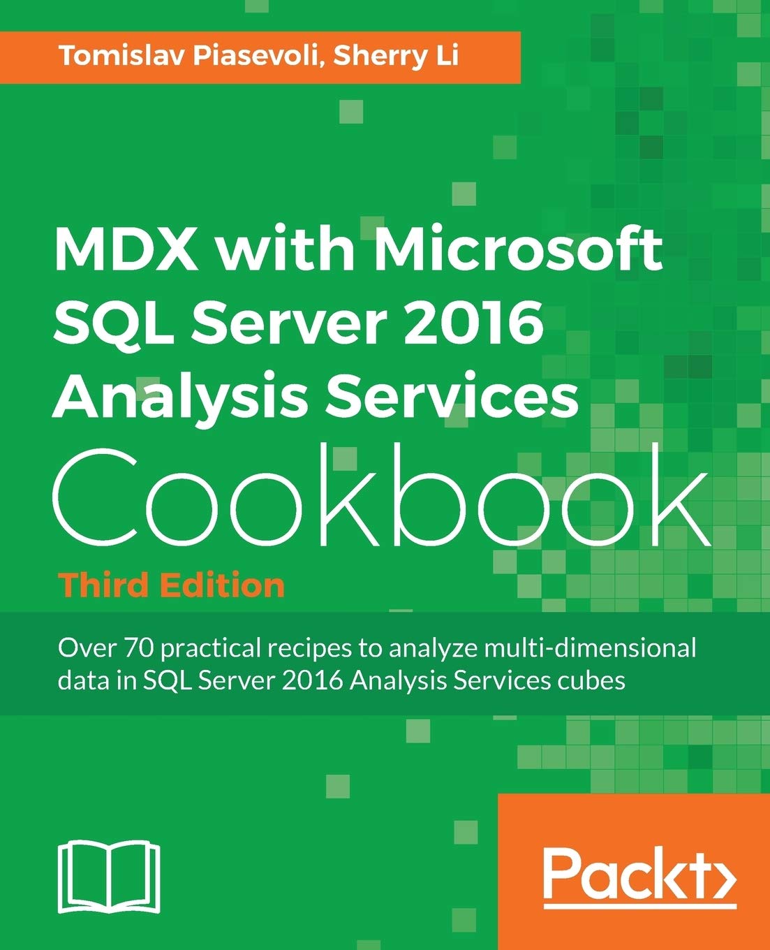MDX with Microsoft SQL Server 2016 Analysis Services Cookbook  Third Edition: Over 70 practical recipes to analyze multidimens,Used