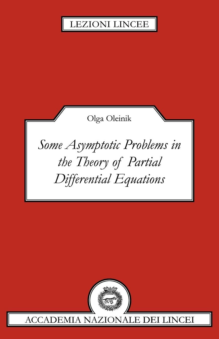 Some Asymptotic Problems in the Theory of Partial Differential Equations (Lezioni Lincee),Used