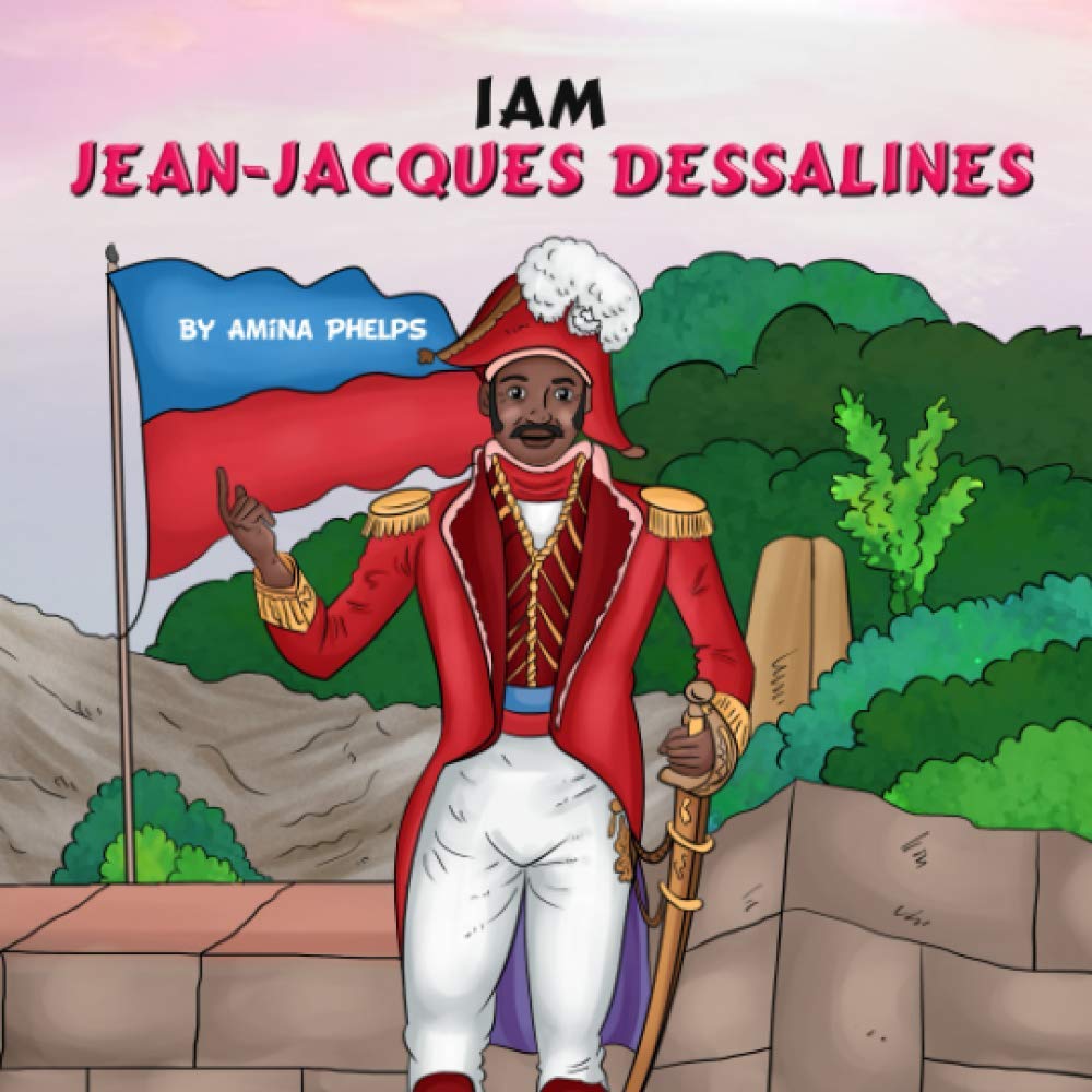 IAM JeanJacques Dessalines (I AM The Haitian Revolution),Used