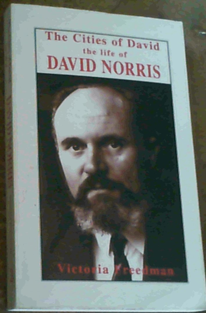 The Cities of David: The Life of David Norris