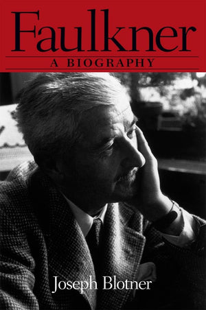 Faulkner: A Biography (Southern Icons Series),Used