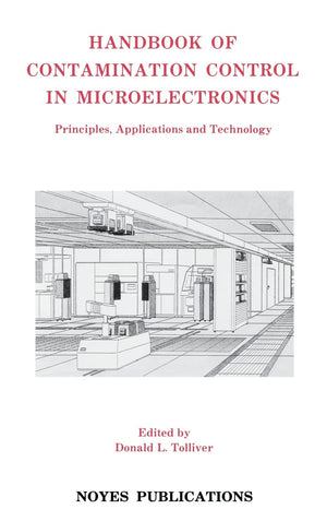 Handbook Of Contamination Control In Microelectronics: Principles, Applications And Technology (Materials Science And Process Te,New