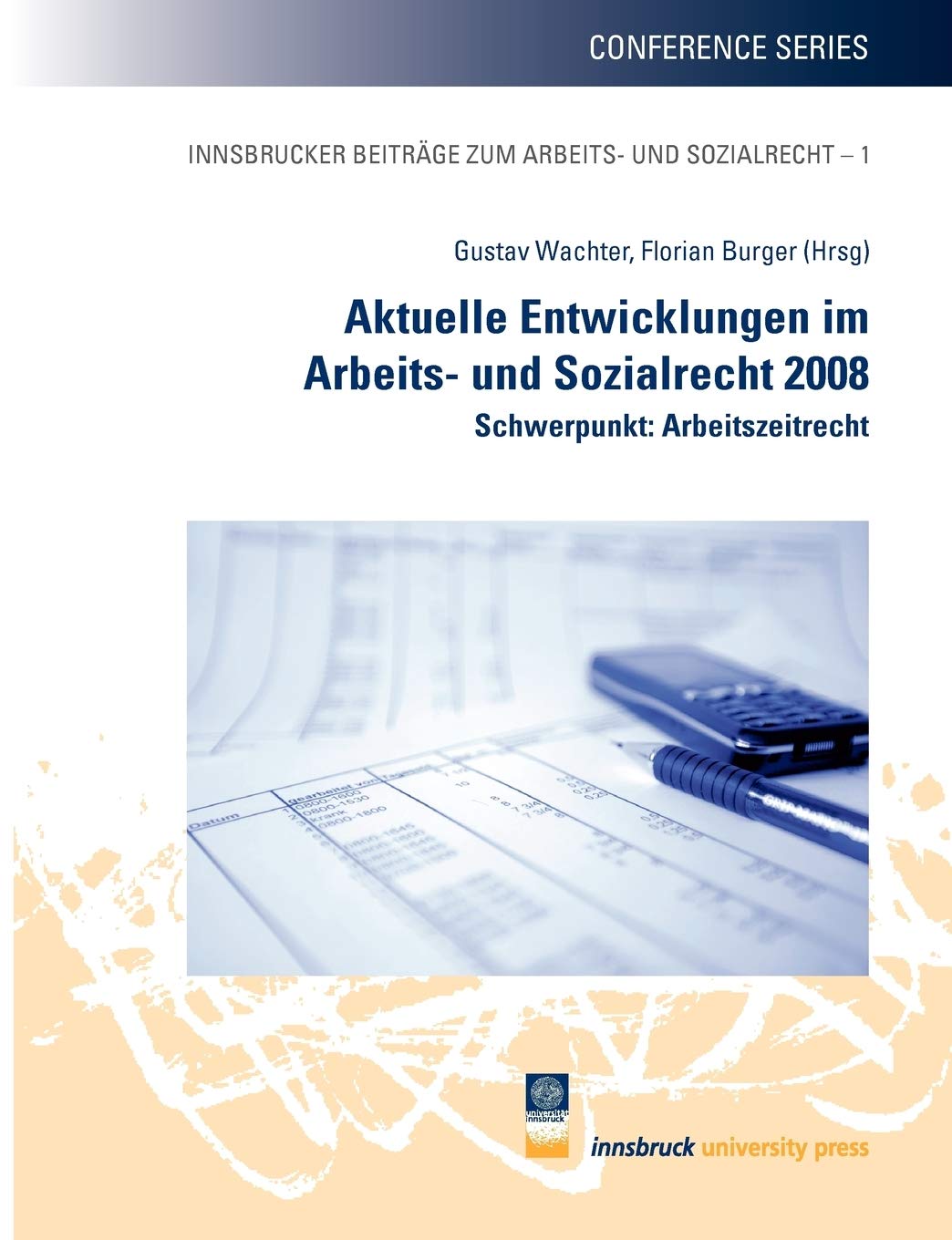 Aktuelle Entwicklungen im Arbeits und Sozialrecht 2008: Schwerpunkt: Arbeitszeitrecht (German Edition),Used