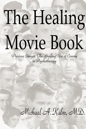 The Healing Movie Book (Precious Images: The Healing Use of Cinema in Psychotherapy),Used