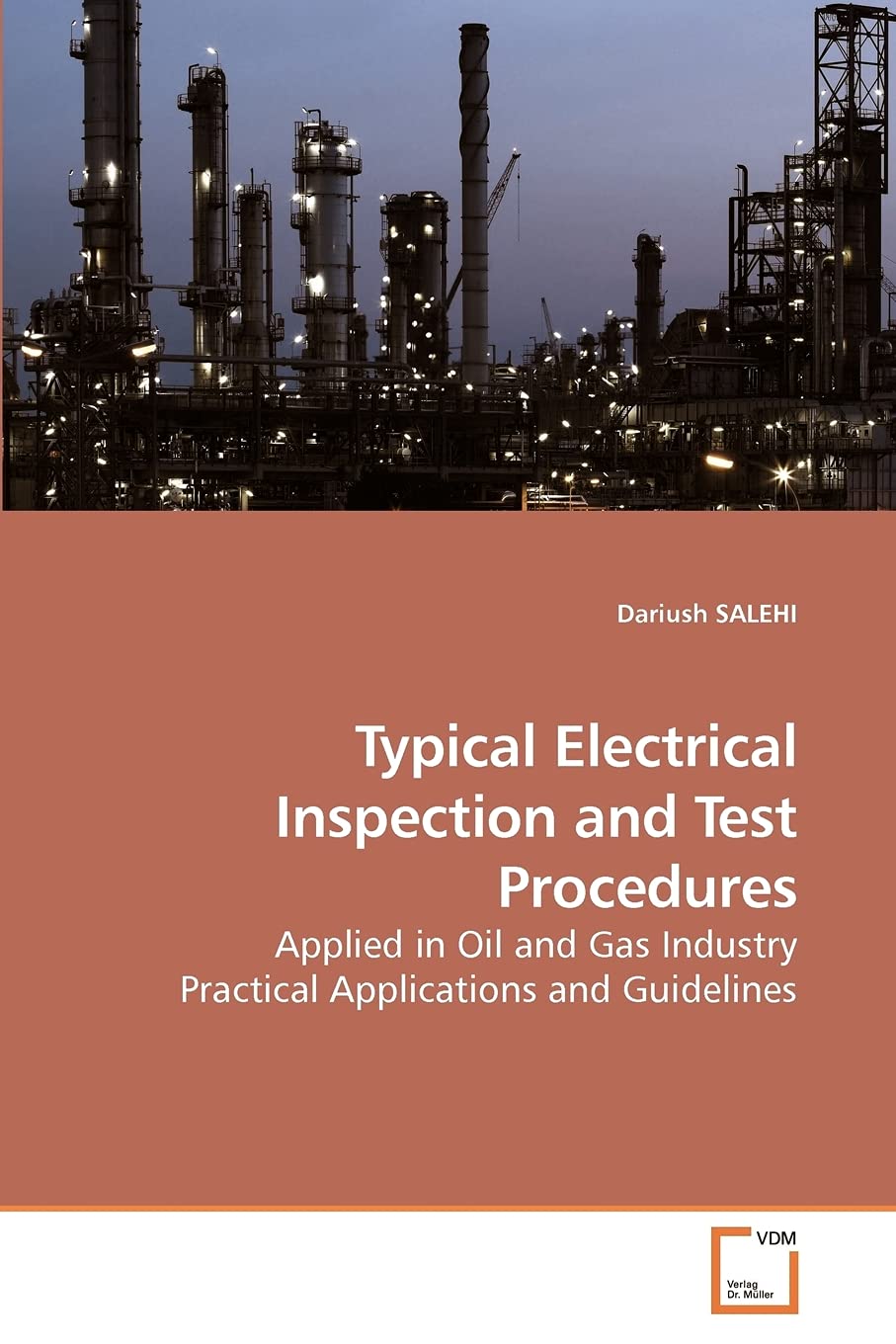 Typical Electrical Inspection And Test Procedures: Applied In Oil And Gas Industry Practical Applications And Guidelines,Used