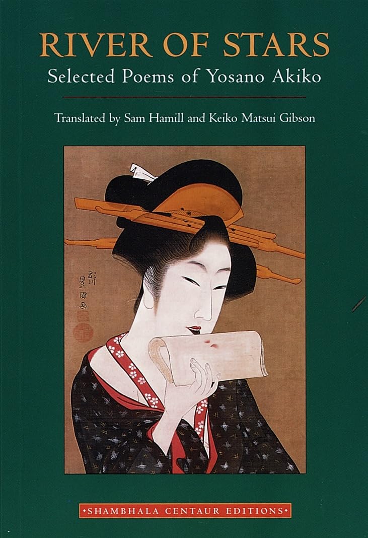 River of Stars: Selected Poems of Yosano Akiko,New