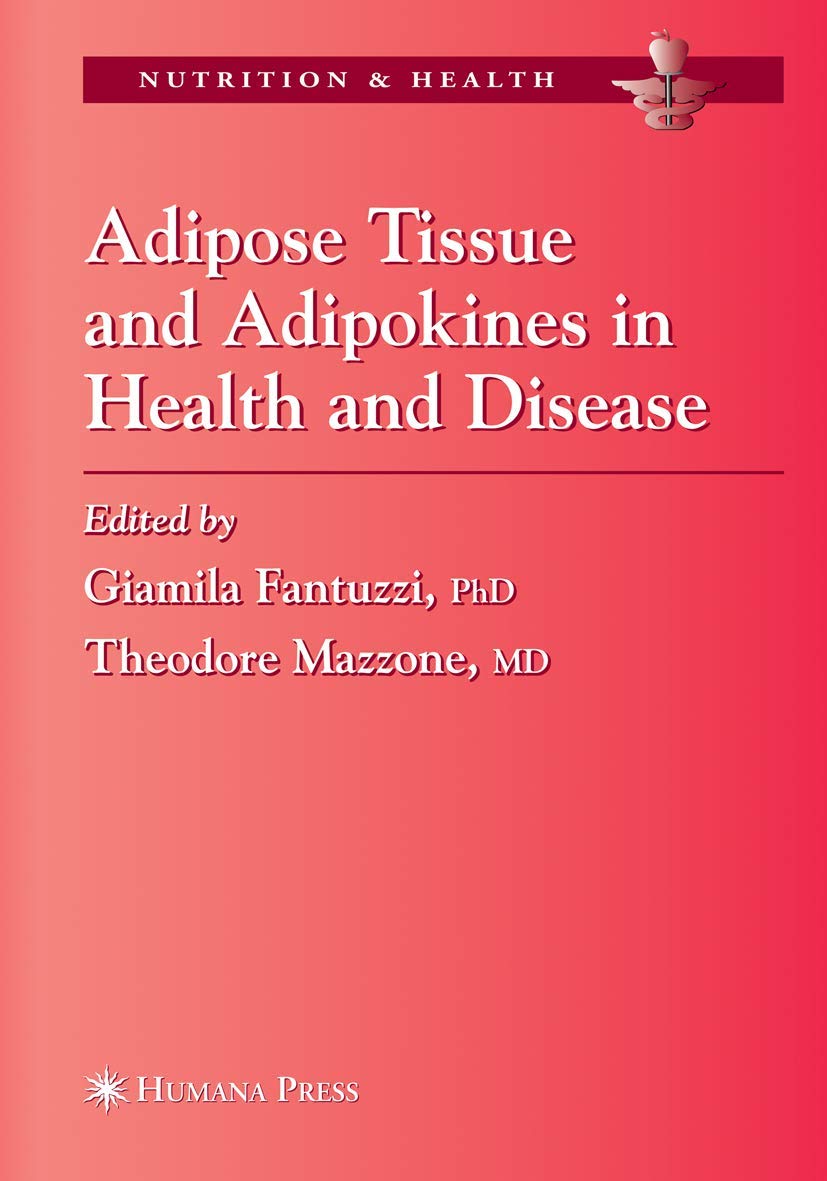 Adipose Tissue and Adipokines in Health and Disease (Nutrition and Health),Used