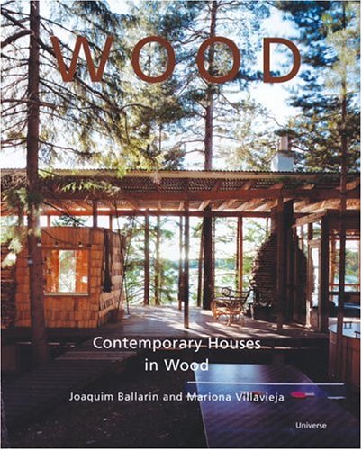 Wood: Contemporary Houses In Wood