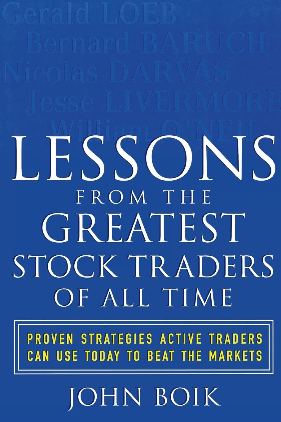 Lessons from the Greatest Stock Traders of All Time,New