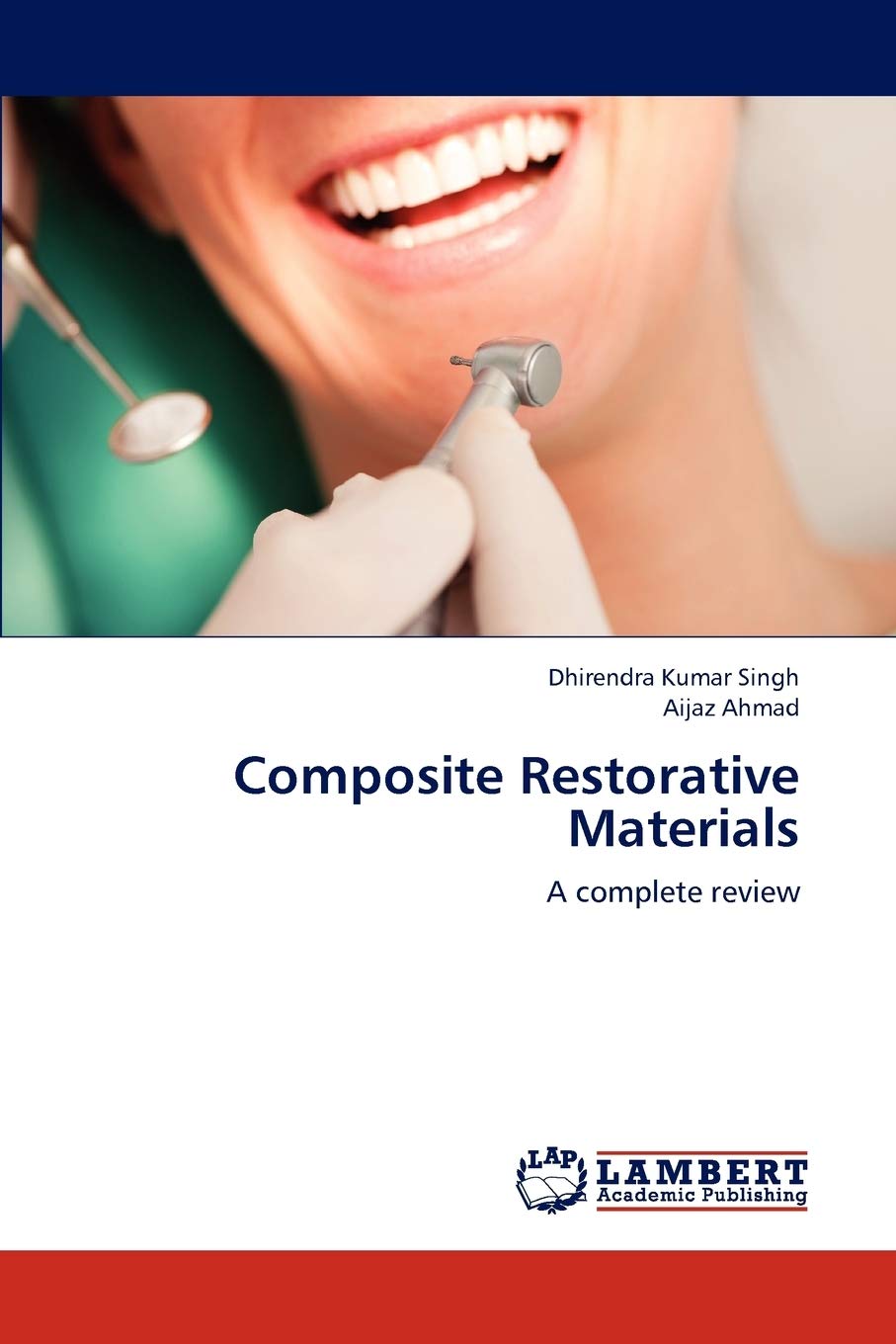 Composite Restorative Materials: A complete review,Used