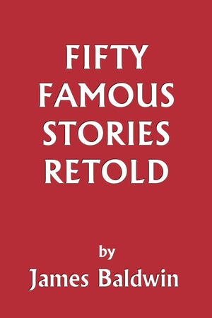 Fifty Famous Stories Retold (Yesterday's Classics),New