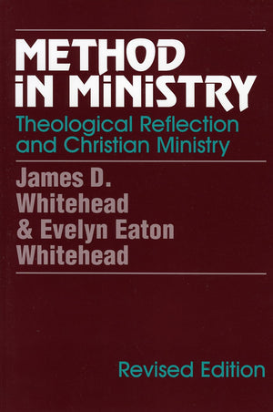 Method in Ministry: Theological Reflection and Christian Ministry (revised),Used