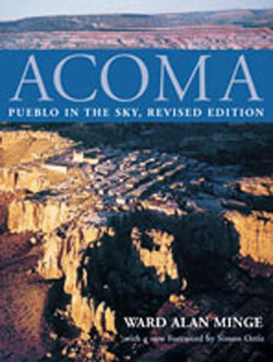 Acoma: Pueblo In The Sky