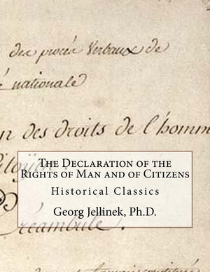 The Declaration of the Rights of Man and of Citizens: Historical Classics,Used