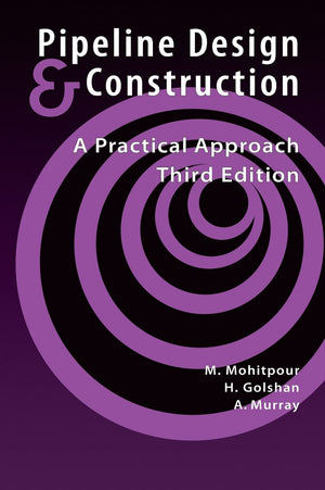 Pipeline Design & Construction  3rd Edition (Pipelines and Pressure Vessels),Used