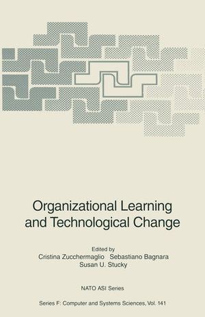 Organizational Learning and Technological Change (NATO ASI Subseries F:, 141),Used