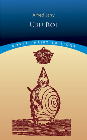 Ubu Roi (Dover Thrift Editions: Plays),Used