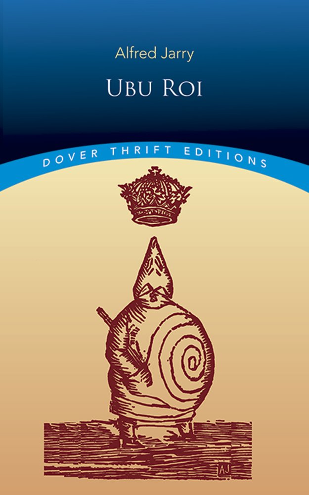 Ubu Roi (Dover Thrift Editions: Plays),Used