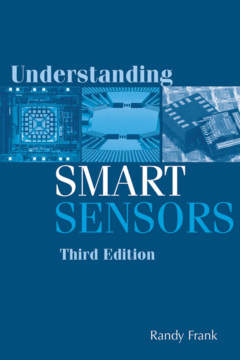 Understanding Smart Sensors (Artech House Remote Sensing Library),Used