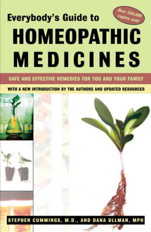 Everybody'S Guide To Homeopathic Medicines