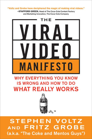 The Viral Video Manifesto: Why Everything You Know is Wrong and How to Do What Really Works,Used