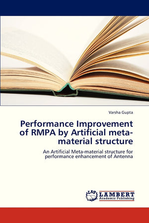 Performance Improvement of RMPA by Artificial metamaterial structure: An Artificial Metamaterial structure for performance enh,Used
