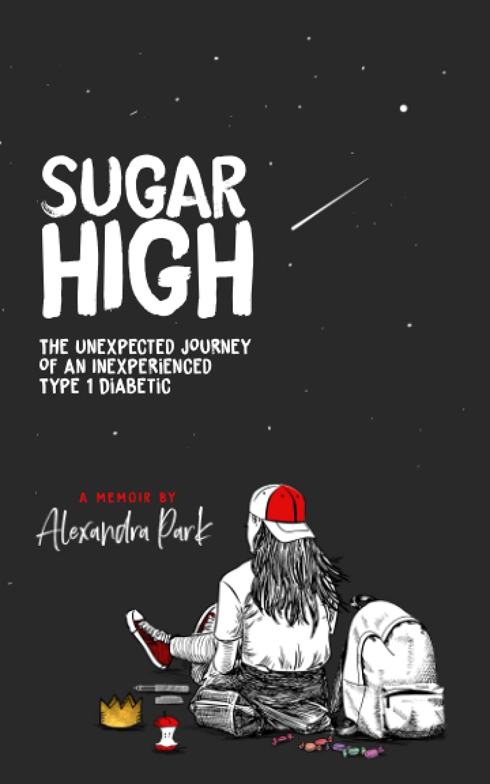 Sugar High: The Unexpected Journey Of An Inexperienced Type 1 Diabetic