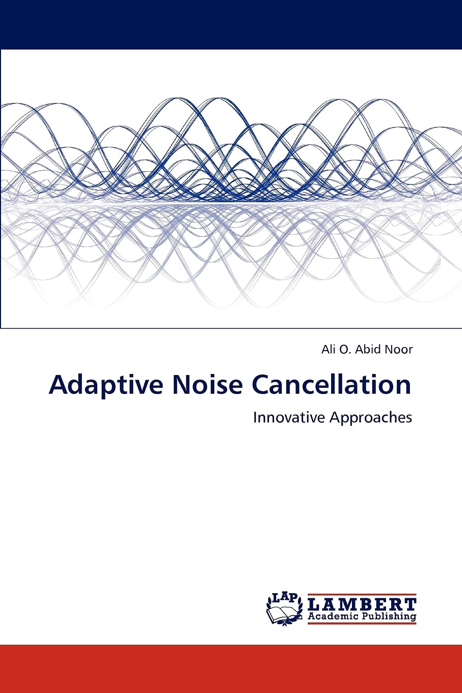 Adaptive Noise Cancellation: Innovative Approaches,Used