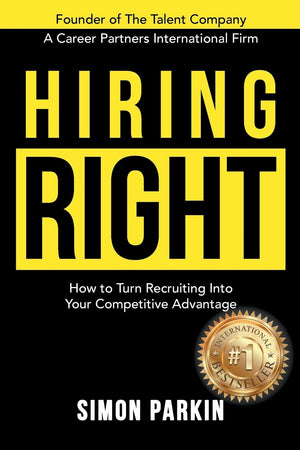 Hiring Right: How to Turn Recruiting Into Your Competitive Advantage,Used