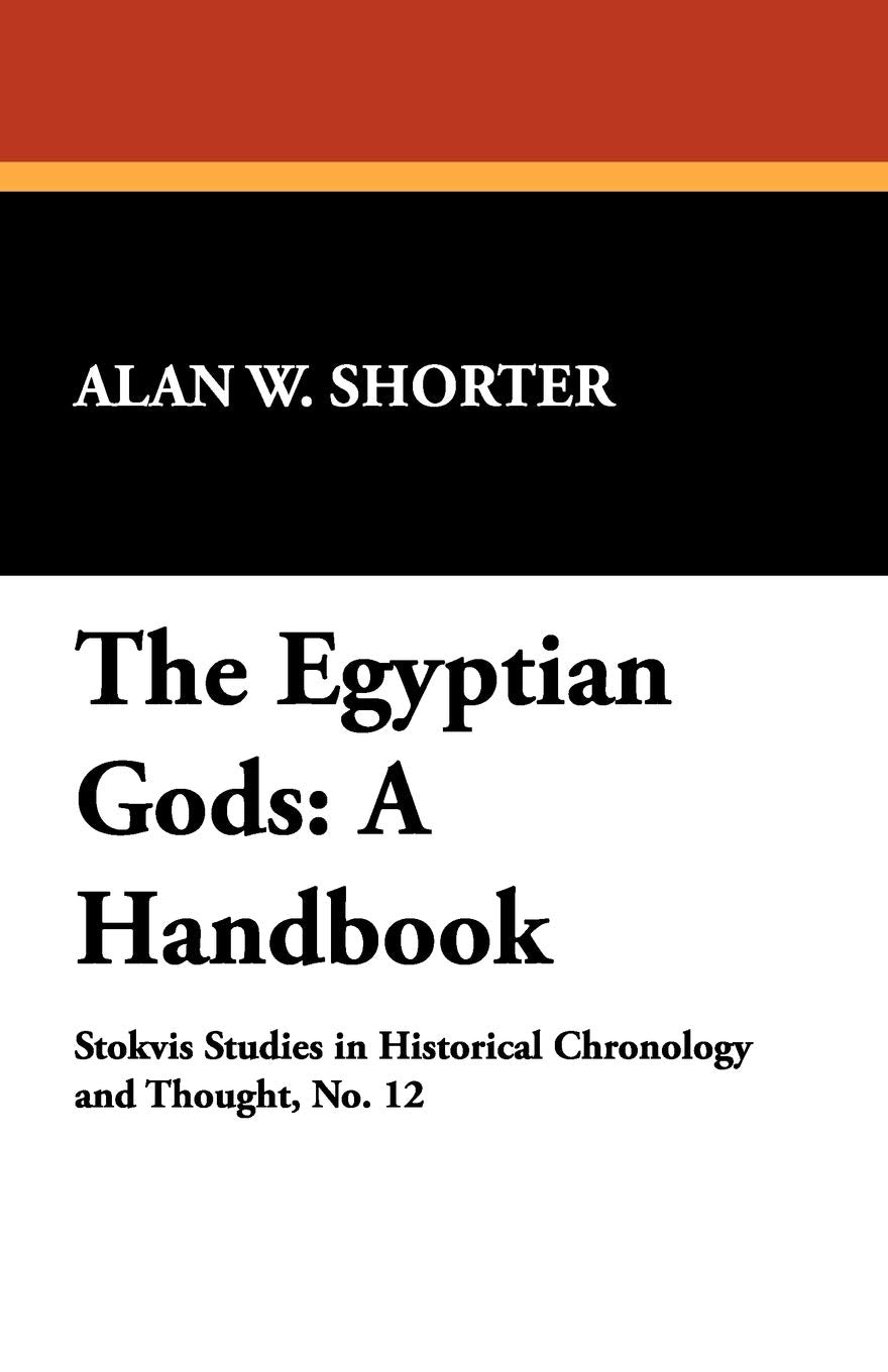 The Egyptian Gods: A Handbook,Used