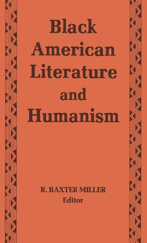 Black American Literature and Humanism,Used