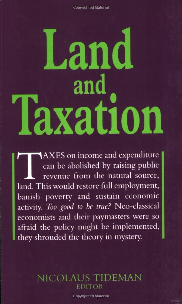 Land and Taxation (Georgist Paradigm series),Used