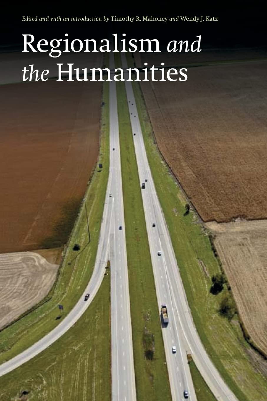 Regionalism And The Humanities,Used