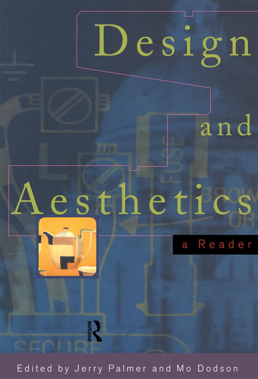 Design and Aesthetics: A Reader,Used