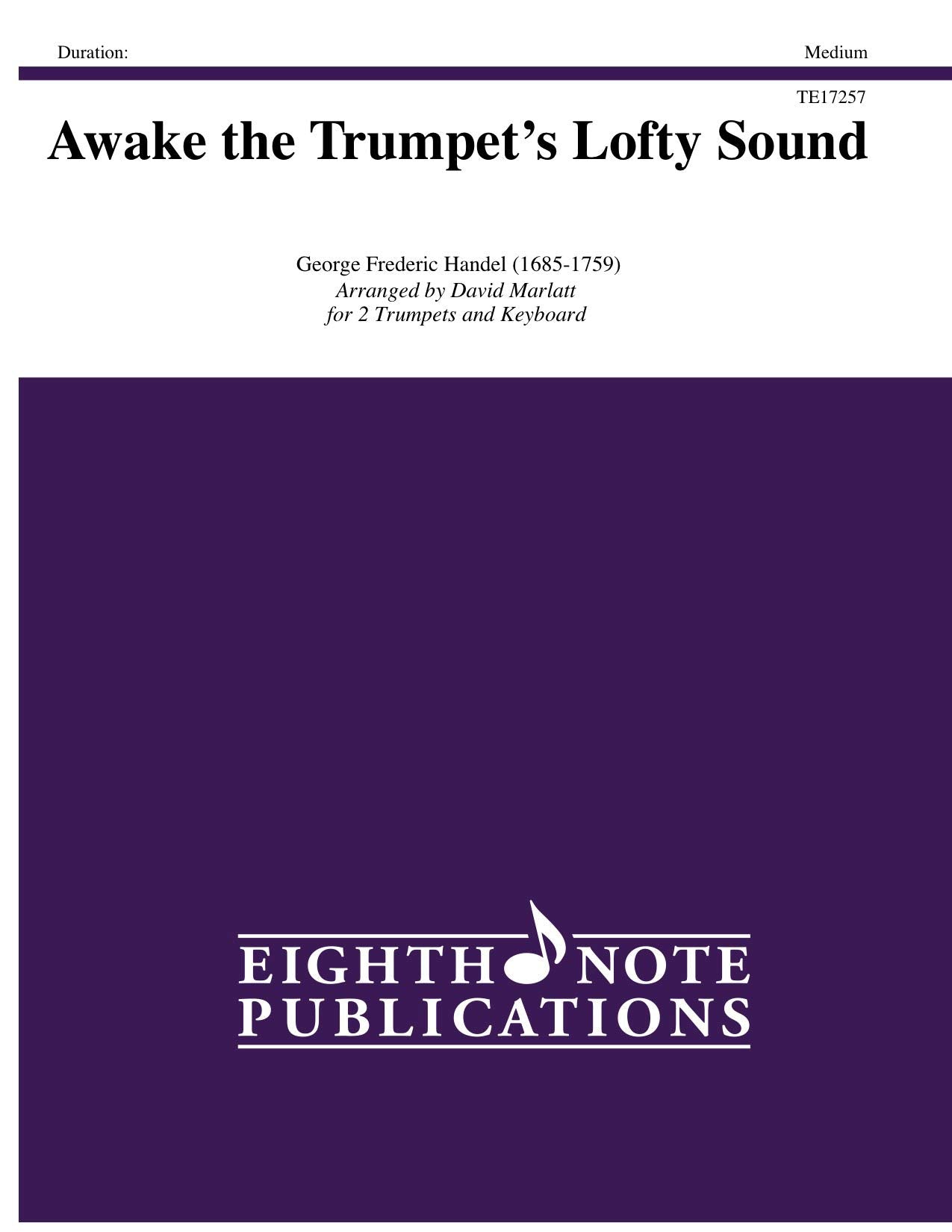 Awake the Trumpet's Lofty Sound: Part(s) (Eighth Note Publications),Used