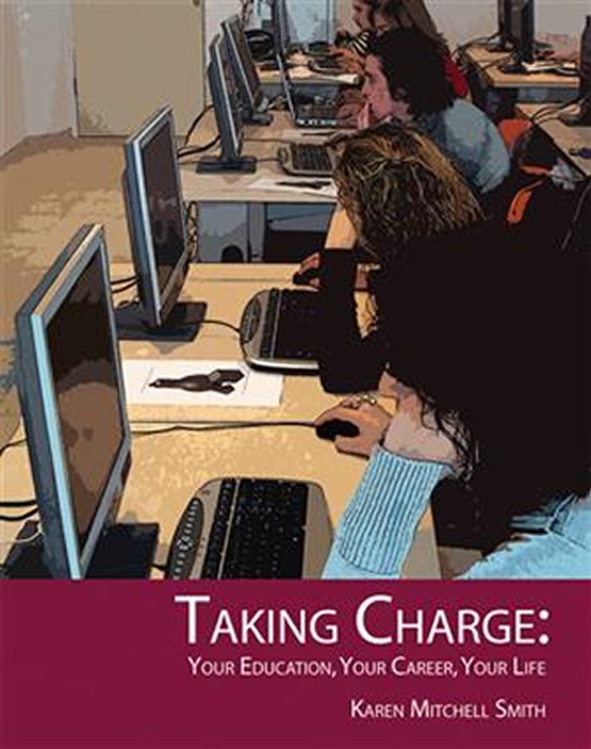 Taking Charge: Your Education, Your Career, Your Life,Used