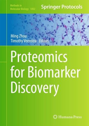 Proteomics For Biomarker Discovery (Methods In Molecular Biology, 1002),Used