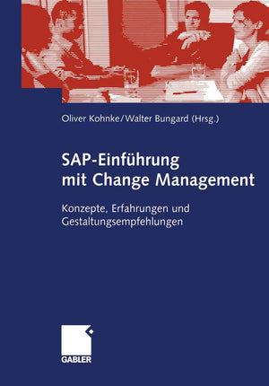 SAPEinfhrung mit Change Management: Konzepte, Erfahrungen und Gestaltungsempfehlungen (German Edition),Used