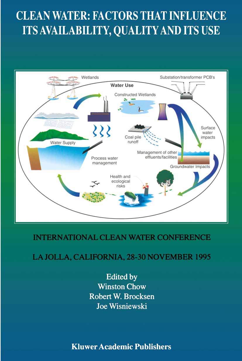 Clean Water: Factors that Influence Its Availability, Quality and Its Use: International Clean Water Conference held in La Jolla,Used