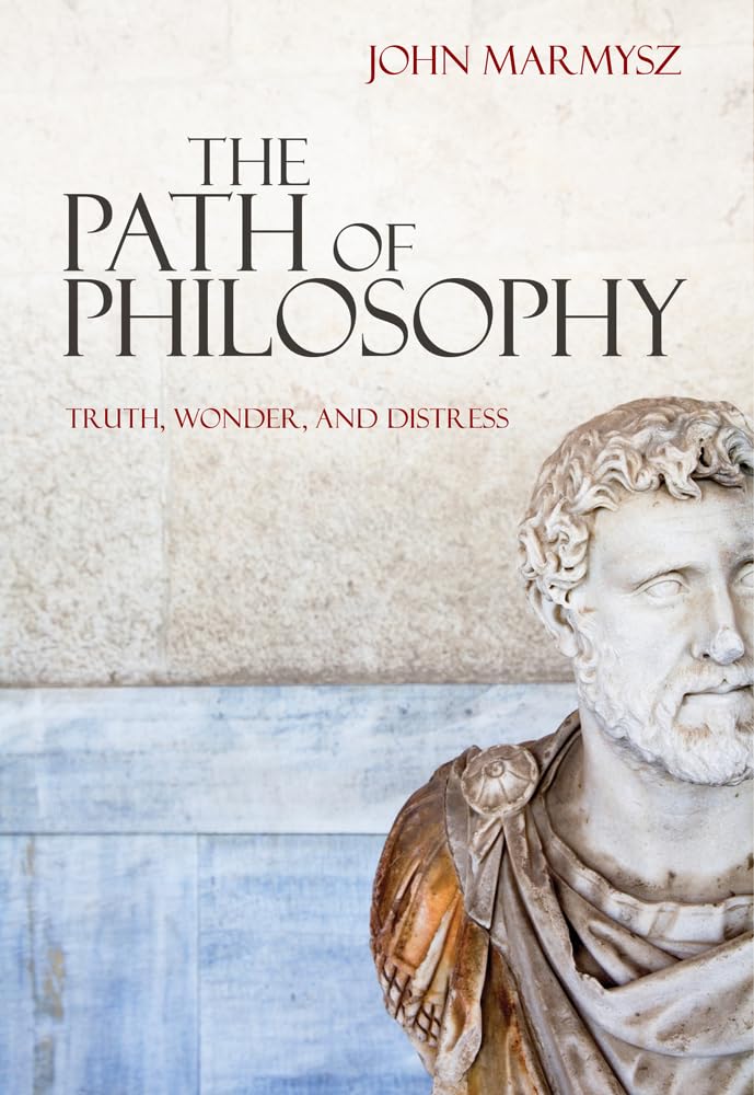The Path of Philosophy: Truth, Wonder, and Distress,Used