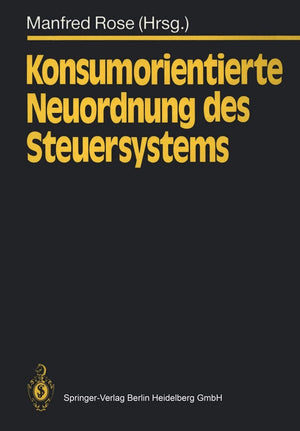 Konsumorientierte Neuordnung des Steuersystems (German Edition),Used