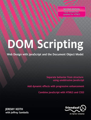 DOM Scripting: Web Design with JavaScript and the Document Object Model,New