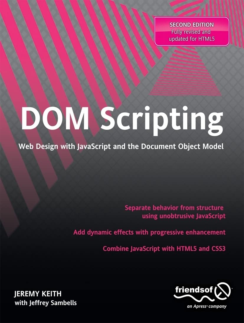 DOM Scripting: Web Design with JavaScript and the Document Object Model,New