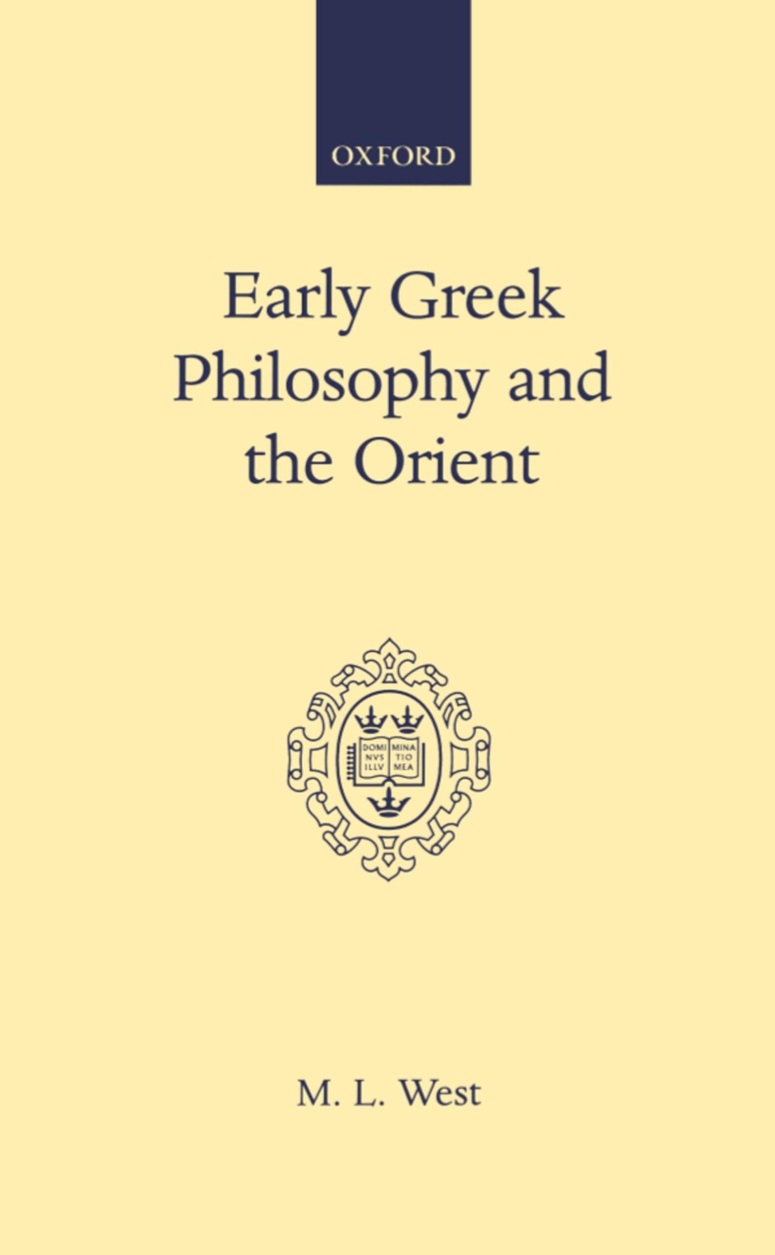 Early Greek Philosophy and the Orient (Oxford Scholarly Classics),Used