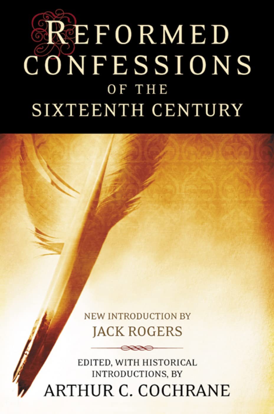 Reformed Confessions of the Sixteenth Century,Used