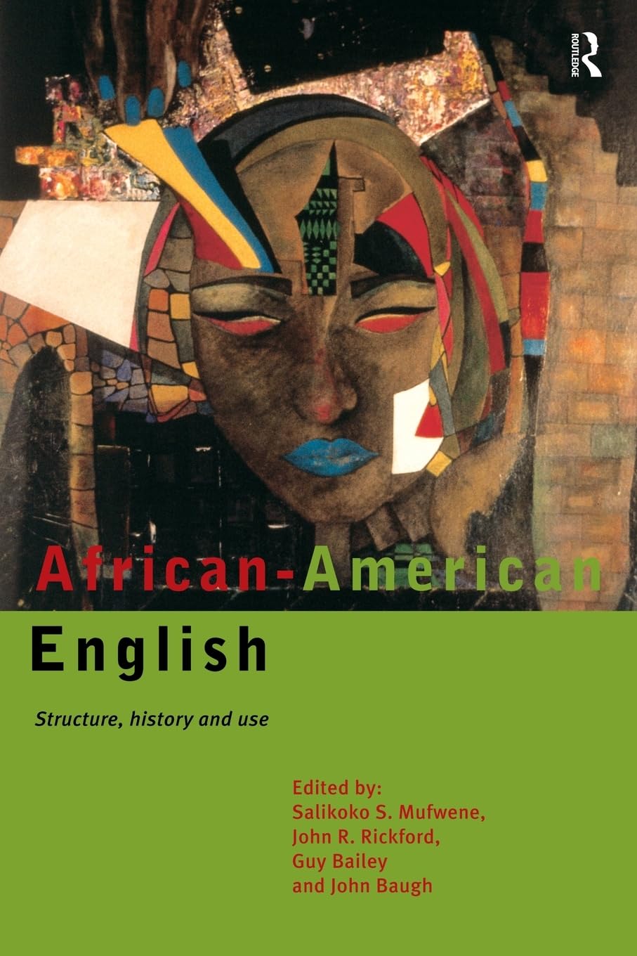 AfricanAmerican English: Structure, History and Use,Used