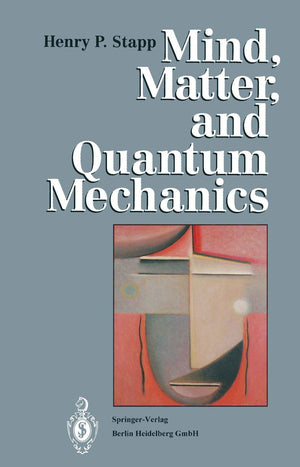 Mind, Matter, and Quantum Mechanics,Used